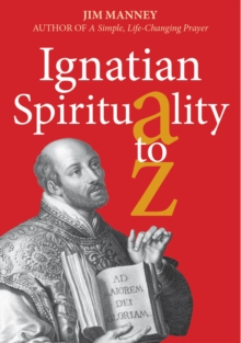Ignatian Spirituality A-Z