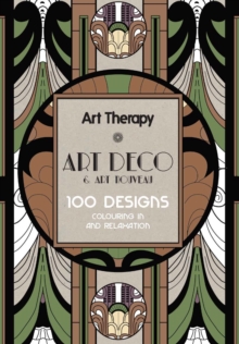 Art Therapy: Art Deco & Art Nouvea