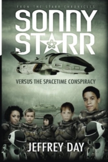 Image for Sonny Starr Versus The Spacetime Conspiracy