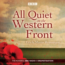 Image for All quiet on the western front  : a BBC radio drama