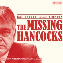 Image for The missing Hancocks  : five new recordings of classic 'lost' scripts