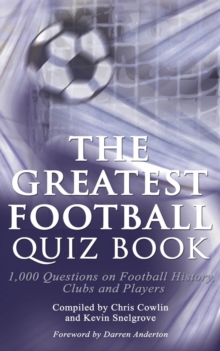 Image for The Greatest Football Quiz Book