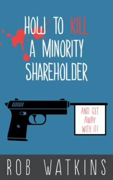 Image for How to Kill a Minority Shareholder