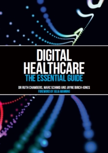 Image for Digital Healthcare: The Essential Guide