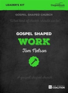 Image for Gospel Shaped Work - Leader's Kit