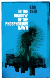 In the Shadow of the Phosphorous Dawn