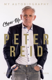 Image for Cheer up Peter Reid  : my autobiography