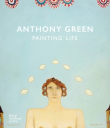 Anthony Green: A Painting Life