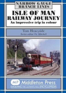 Isle of Man Railway Journey