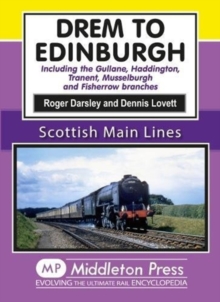 Image for Drem to Edinburgh : Including Gullane, Haddington, Tranent, Musselburgh and Fisherrow Branches