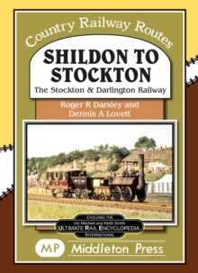 Image for Shildon To Stockton. : including the Stockton and Darlington Railway.