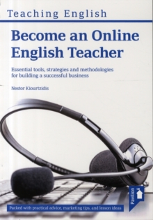 Image for Become an Online English Teacher: Essential Tools, Strategies and Methodologies for Building a Successful Business