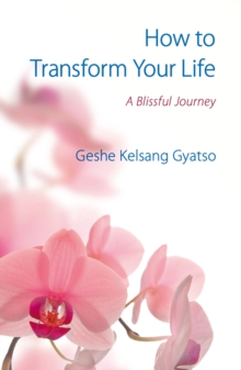Image for How to transform your life  : a blissful journey