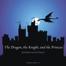 Image for The Dragon, the Knight, and the Princess