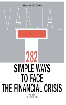 Image for 282 Simple Ways to Face the Financial Crisis
