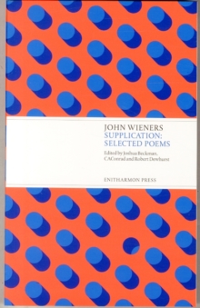 Image for Supplication  : selected poems of John Wieners
