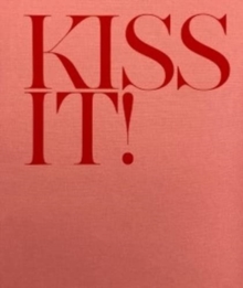 Kiss It!