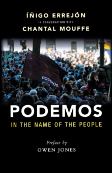 Podemos: In the Name of the People