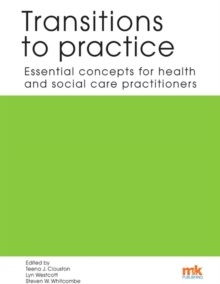 Image for Transitions to practice: Essential concepts for health and social care professions