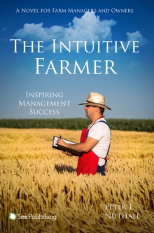 Image for The Intuitive Farmer: Inspiring Management Success