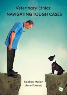 Image for Veterinary ethics  : navigating tough cases