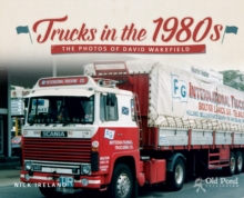 Image for Trucks in the 1980s: the photos of David Wakefield