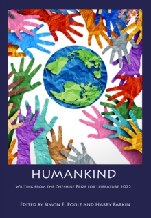 Image for Humankind  : writing from the Cheshire Prize for Literature 2022