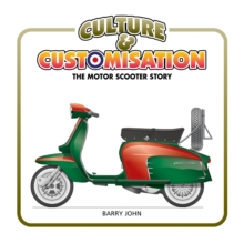 Image for Culture & Customisation : The Motor Scooter Story