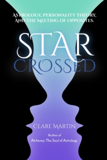 Star-Crossed: Astrology, Personality Theory and the Meeting of Opposites