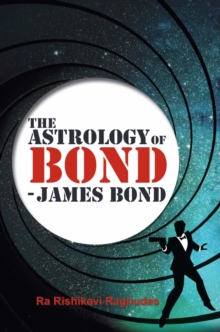 The Astrology of Bond – James Bond: DELUXE COLOUR EDITION