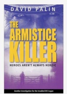 The Armistice Killer: Heroes Aren’t Always Heroic