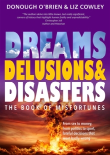 Dreams, Delusions & Disasters: The Book of Misfortunes