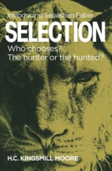 Image for Selection  : who chooses? The hunter or the hunted?
