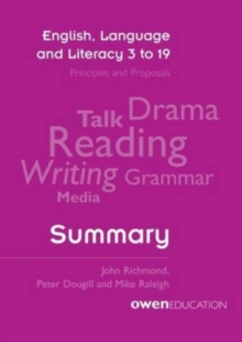 Image for English, Language and Literacy 3 to 19: Principles and Proposals - Summary