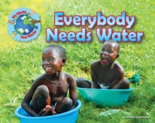 Image for Everybody needs water