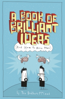 Image for A book of brilliant ideas  : creative activities to wake up your imagination