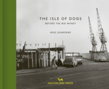 Image for The Isle of Dogs  : before the big money