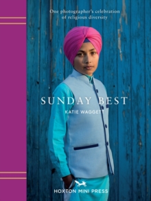 Image for Sunday Best : The many faces of London's religions