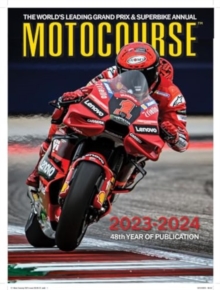 Image for MOTOCOURSE 2023-24 ANNUAL : The World's Leading Grand Prix & Superbike Annual