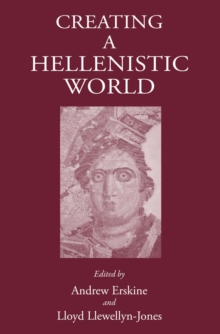 Image for Creating a Hellenistic World