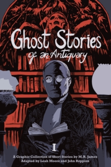 Image for Ghost stories of an antiquaryVolume 1
