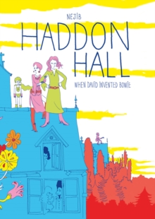 Image for Haddon Hall  : when David invented Bowie