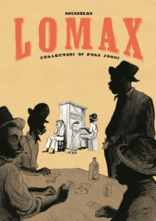 Image for Lomax  : collectors of folk songs