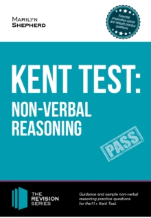 Image for Kent Test: Non-Verbal Reasoning - Guidance and Sample Questions and Answers for the 11+ Non-Verbal Reasoning Kent Test