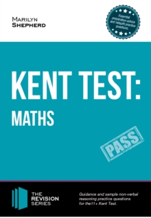 Image for Kent Test: Maths - Guidance and Sample Questions and Answers for the 11+ Maths Kent Test