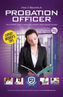 Image for How to Become a Probation Officer: The Ultimate Career Guide to Joining the Probation Service