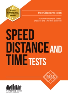 Speed, Distance and Time Tests: 100s of Sample Speed, Distance & Time Practice Questions and Answers