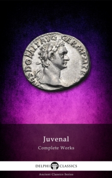 Image for Delphi Complete Works of Juvenal (Illustrated).