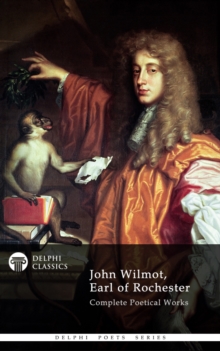 Image for Delphi Complete Works of John Wilmot, Earl of Rochester (Illustrated)