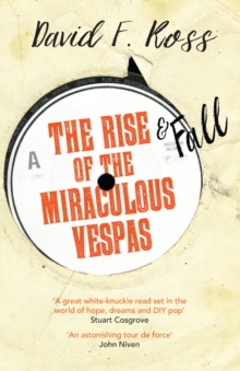 Image for The Rise & Fall of the Miraculous Vespas